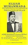 Elijah Muhammad and the Ideological Foundation of the Nation of Islam