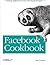 Facebook Cookbook by Jay Goldman