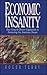 Economic Insanity by Roger ...