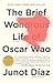 The Brief Wondrous Life of Oscar Wao Publisher by Junot Díaz