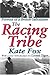 The Racing Tribe by Fox, Kate (2005) Paperback