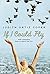 If I Could Fly by Cofer, Judith Ortiz (2011) Hardcover