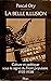 La belle illusion: Culture et politique sous le signe du Front populaire, 1935-1938 (French Edition)