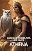 Athena: Goddess of Wisdom, ...