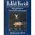 Rabbit Ravioli: Photographs...