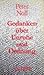 Gedanken über Unruhe und Ordnung by Peter Noll