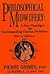 Philosophical Midwifery: A New Paradigm for Understanding Human Problems With It