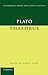 Plato: Phaedrus (Cambridge Greek and Latin Classics) by Plato (2011) Paperback