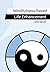 Mindfulness Based Life Enha...