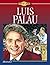 Luis Palau (Young reader's Christian library) by W.T. Whalin (1998-10-07)