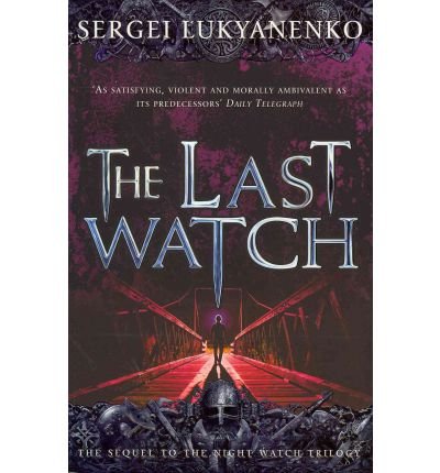 'TheLast Watch by Lukyanenko, Sergei ( Author ) ON Jul-02-2009, Paperback'