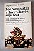 Los Comunistas y la revolución española (Libro blanco) (Spanish Edition)