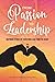 From Passion to Leadership:...