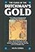 Curse Of The Dutchman's Gold - The True Story Of Arizona's Most Cryptic Mine