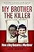 My Brother the Killer by Alix Sharkey
