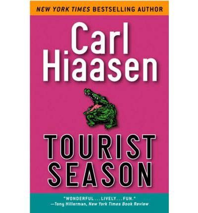 [ [ [ Tourist Season[ TOURIST SEASON ] By Hiaasen, Carl ( Author )May-09-2005 Paperback