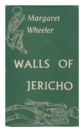 Walls of Jericho / with a foreword by Kathleen Kenyon and sketches by the author (Unknown Binding)