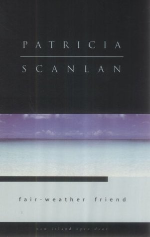 Fair-weather Friend by Scanlan Patricia (April 1, 2004) Paperback