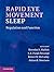 Rapid Eye Movement Sleep: Regulation and Function (2011-08-22)