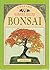Collins Garden Guide: Bonsa...