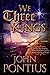 We Three Kings by John Pontius (2014-09-09)