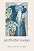 Aesthetic Essays 1st edition by Budd, Malcolm (2012) Paperback
