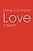 Love: A Sketch by Niklas Luhmann (2010-12-06)