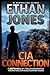 CIA Connection: Justin Hall #9 (Justin Hall Spy Thriller)