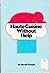 Haute Cuisine Without Help by Harold Knapik