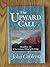The upward call: Studies in Christian discipleship by John Coblentz (1997-01-01)