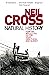 Natural History by Neil Cross (1-Sep-2008) Paperback