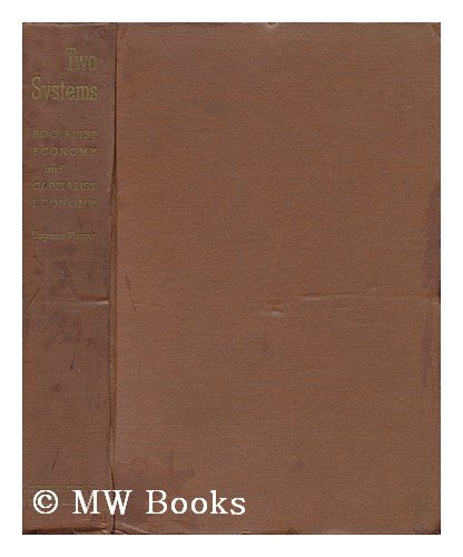 Two Systems Socialist Economy and Capitalist Economy (Hardcover)
