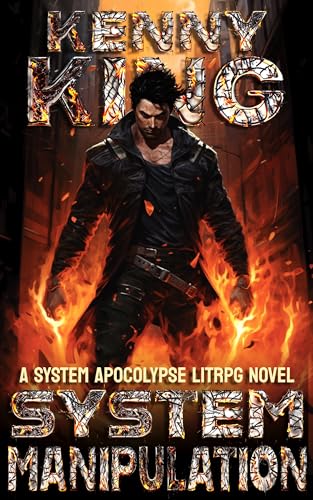 System Manipulation: A Turning Post-Apocalyptic LitRPG (System Domination Book 1)