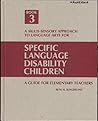 A multi-sensory approach to language arts for specific language disability children : book 3: A guide for primary teachers