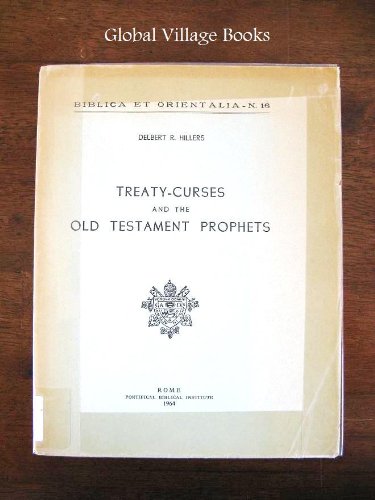 Treaty-Curses and the Old Testament Prophets. Biblica et Orientalia 16 (Paperback)