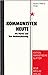 Kommunisten heute: Die Partei und ihre Weltanschauung (Edition marxistische Blätter) (German Edition)