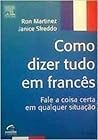 Como Dizer Tudo e...