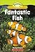 Fantastic Fish