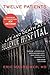 [Twelve Patients: Life and Death at Bellevue Hospital (The Inspiration for the NBC Drama New Amsterdam)] [By: Manheimer MD, Eric] [July, 2013]
