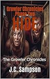 Phase Two - Hide: The Growler Chronicles