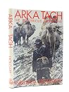 Arka Tagh: The Mysterious Mountains Arka Tagh: The Mysterious Mountains