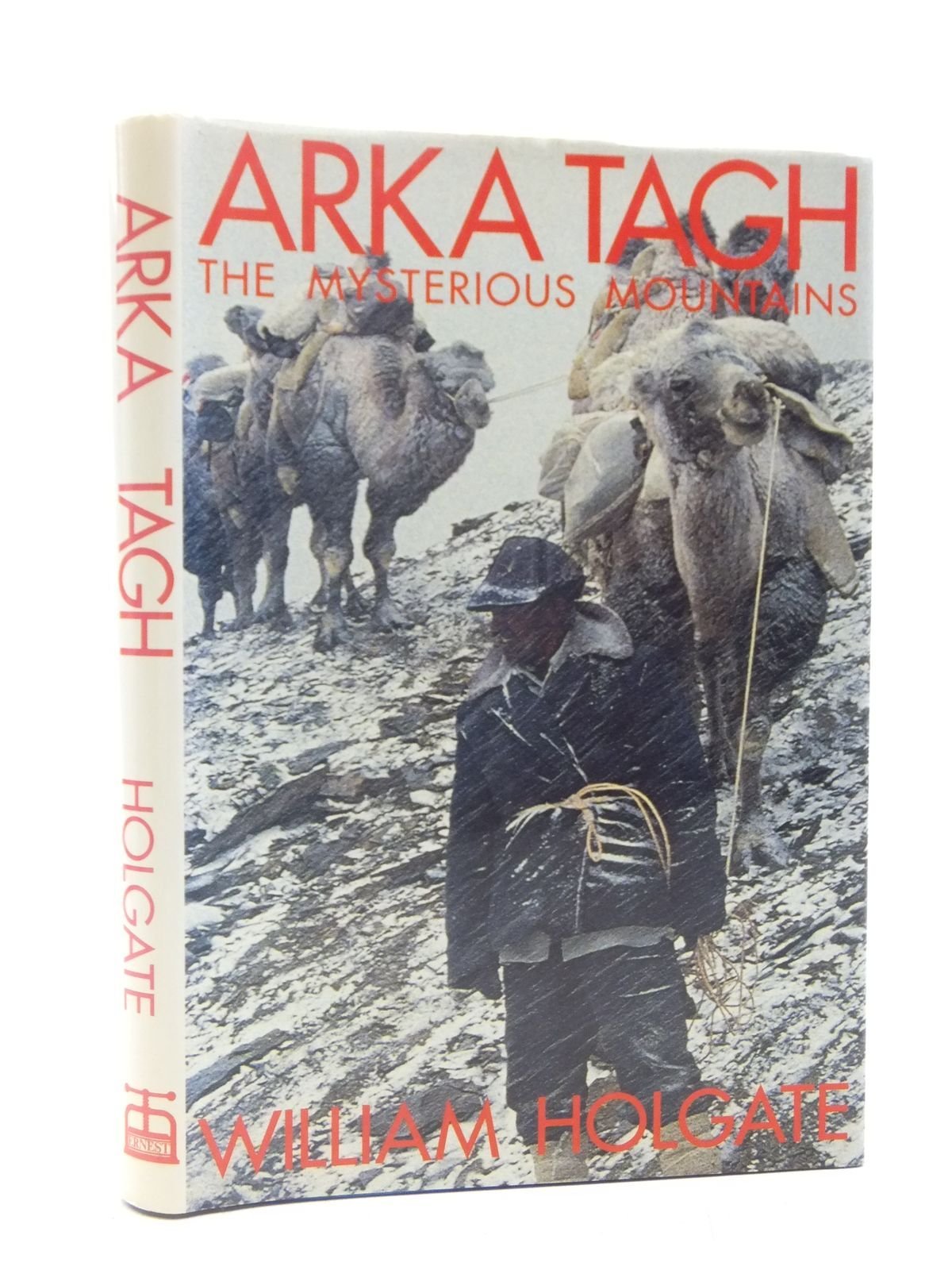 Arka Tagh: The Mysterious Mountains (Hardcover)