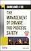 Guidelines for the Management of Change for Process Safety by CCPS (Center for Chemical Process Safety) (2008-04-11)
