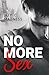 NO MORE SEX - Italian Edition