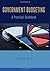 Government Budgeting: A Practical Guidebook by George M. Guess (2015-06-01)