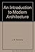 Introduction to Modern Architecture
