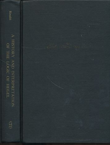 A History and Interpretation of the Logic of Hegel (Studies in the History of Philosophy)
