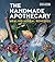 The Handmade Apothecary by Kim Walker