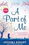 [(A Part of Me)] [ By (author) Anouska Knight ] [June, 2014]