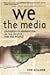 We the Media by Gillmor, Da...